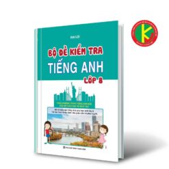 Bộ Đề Kiểm Tra Tiếng Anh Lớp 8 8935092553337 | KhangVietBook.vn