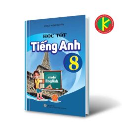 Học Tốt Tiếng Anh Lớp 8 8935092552248 | KhangVietBook.vn