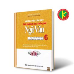 Những Điều Cần Biết Bồi Dưỡng Học Sinh Giỏi Ngữ Văn Lớp 6 8935092536774 | KhangVietBook.vn