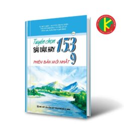 Tuyển Chọn 153 Bài Văn Hay Lớp 9 8935092540658 | KhangVietBook.vn