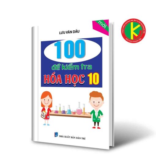 100 Đề Kiểm Tra Hóa Học Lớp 10 8935092548371 | KhangVietBook.vn
