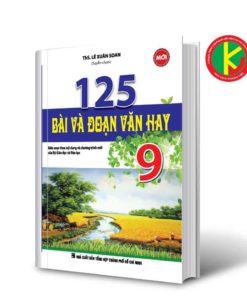 125 Bài Và Đoạn Văn Hay Lớp 9 8935092545370 | KhangVietBook.vn