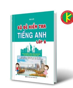 Bộ Đề Kiểm Tra Tiếng Anh Lớp 8 8935092553337 | KhangVietBook.vn