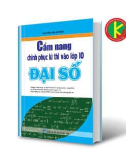 Cẩm Nang Chinh Phục Kì Thi Vào Lớp 10 Đại Số 8935092548807 | KhangVietBook.vn