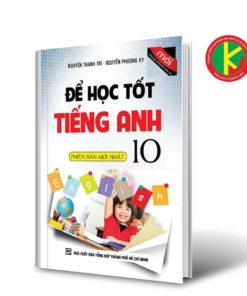 Để Học Tốt Tiếng Anh Lớp 10 8935092537696 | KhangVietBook.vn