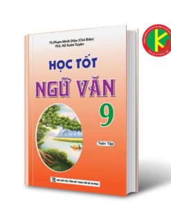 Học Tốt Ngữ Văn Lớp 9 Toàn Tập 8935092549934 | KhangVietBook.vn