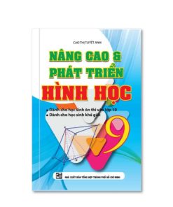 Nâng Cao Và Phát Triển Hình Học Lớp 9 8935092545356 | KhangVietBook.vn