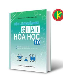 Rèn Luyện Kĩ Năng Giải Hóa Học Lớp 10 8935092542119 | KhangVietBook.vn