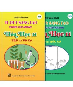 Tư Duy Sáng Tạo Trong Giải Nhanh Hóa Học Lớp 11 TBSACHHOA1101 | KhangVietBook.vn