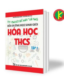 22 Chuyên Đề Hay Và Khó Bồi Dưỡng Học Sinh Giỏi Hóa Học THCS TBSACHHOALT1001 | KhangVietBook.vn